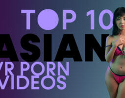 TOP 10 Asian VR Porn