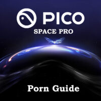Pico Space Pro Porn Guide Pico Space Pro Porn Guide